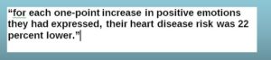 positive emotions decrease heart diseases risk 22 percent 