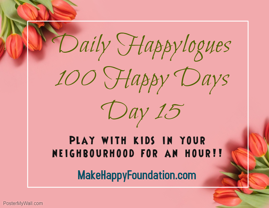 Daily Happylogues 100 Happy Days Day 15 -