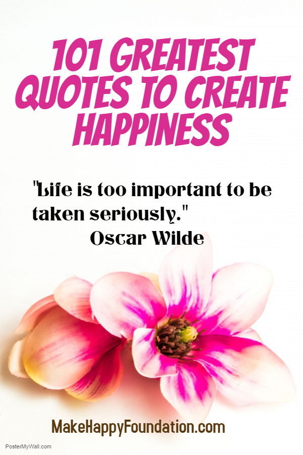 101 greatest quotes to create happiness - Made with PosterMyWall