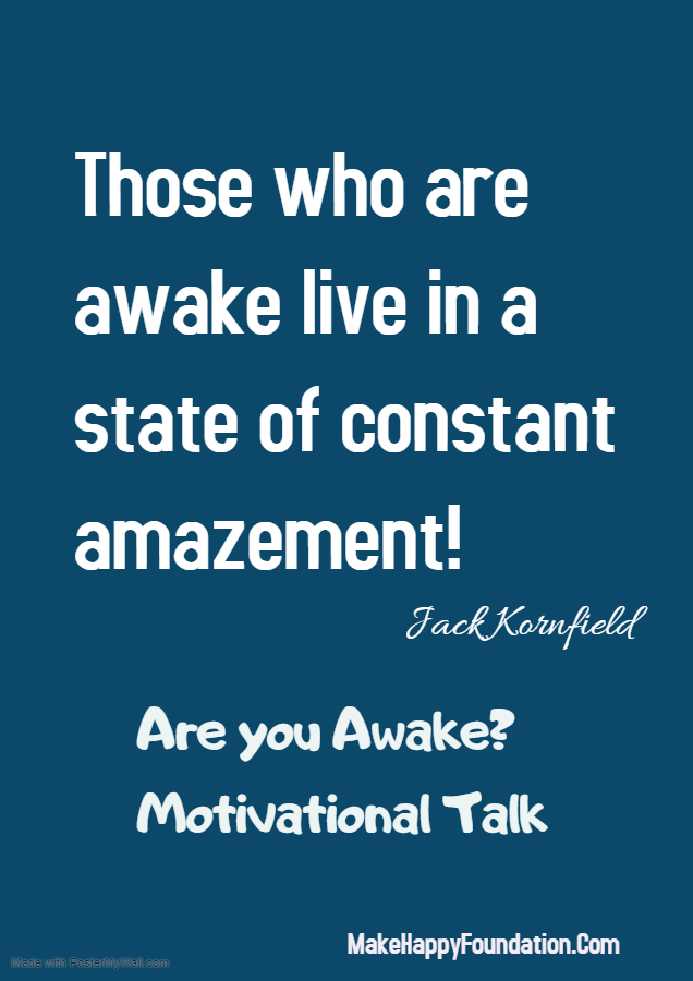 Are you awake motivational talk happy talks by Anupma make happy foundation
